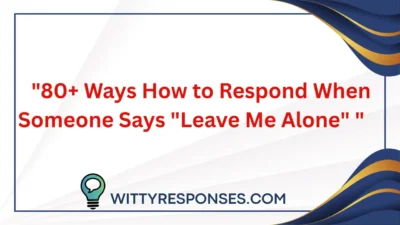 Leave Me Alone
