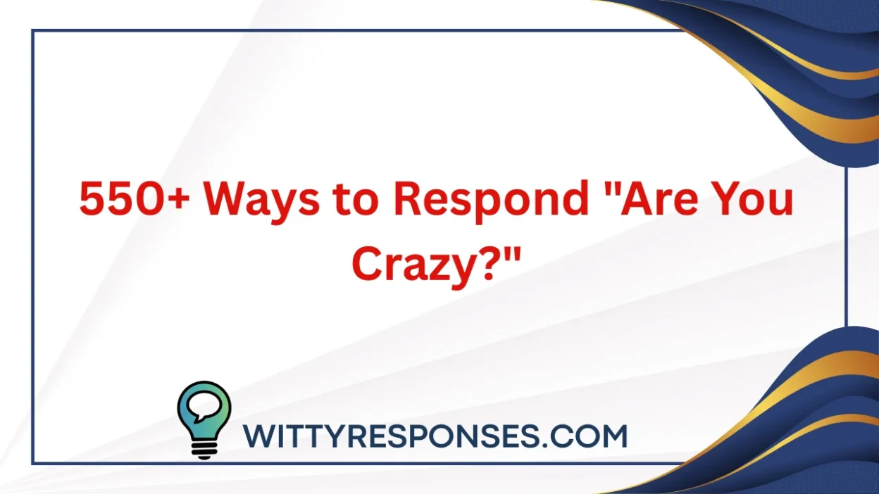 Are You Crazy