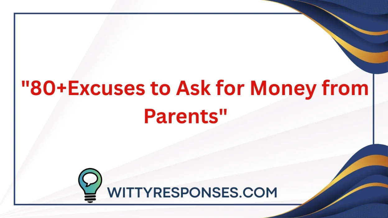 Excuses to Ask for Money from Parents
