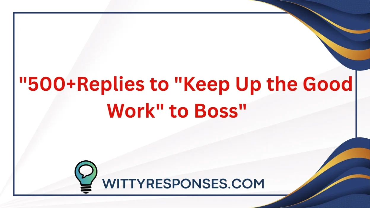 Keep Up the Good Work