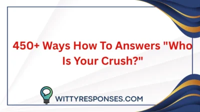 Who Is Your Crush?