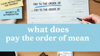 what does pay to the order of mean